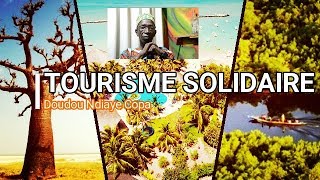 Tourisme Solidaire Une éthique partagée pour un Tourisme Responsable [upl. by Nelubez]