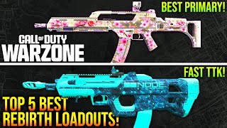 WARZONE New Top 5 BEST REBIRTH META LOADOUTS To Use WARZONE Season 3 META [upl. by Yrocej164]