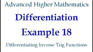 Differentiation Example 18 Differentiating Inverse Trig Functions [upl. by Aicileb]