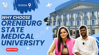 MBBS in Russia  Why Student Choosing Orenburg State Medical University  Rus Education [upl. by Gavan]