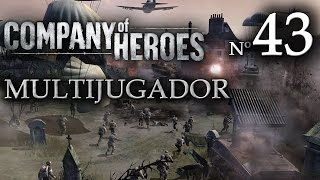 Company of Heroes  43ª Partida Multijugador Montargis 4 vs 4 [upl. by Emyle]