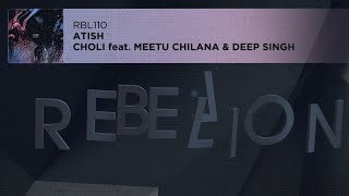 Atish  Choli feat Meetu Chilana amp Deep Singh [upl. by Lil]