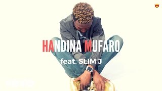 Killer T  Handina Mufaro Official Audio ft Slim J [upl. by Weywadt]