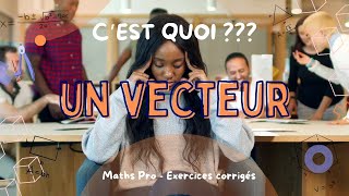 Cest quoi  Un vecteur [upl. by Dotson]