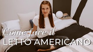 Come fare il Letto in Stile Americano  Debora Interiors [upl. by Yllek]