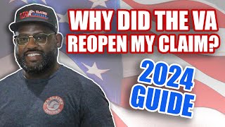 Why Did The VA Reopen My Claim 2024 Guide [upl. by Aylat]