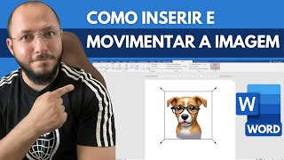 COMO INSERIR IMAGEM no WORD e MOVIMENTAR para QUALQUER LUGAR  PASSO a PASSO [upl. by Nevetse]