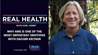 How to bring more awe into our lives with Dacher Keltner  Real Health with Karl Henry [upl. by Aenaj]