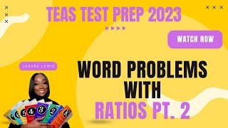 TEAS Test Review 2023 Solve Word Problems with Ratios pt 2 [upl. by Sadnac]