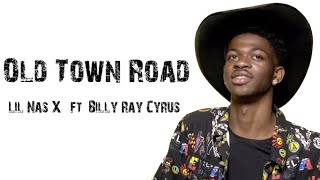 Lil Nas X  Old Town Road ft Billy Ray Cyrus  Lyrics [upl. by Alroy]