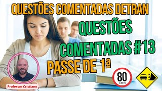 QUESTÕES COMENTADAS DETRAN  ANALISANDO QUESTÕES DE PROVA 13 simuladodetran provadetran [upl. by Wolliw]