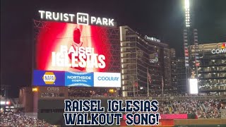 2023 RAISEL IGLESIAS LIVE WALKOUT SONG  2023 Braves Baseball [upl. by Schach]