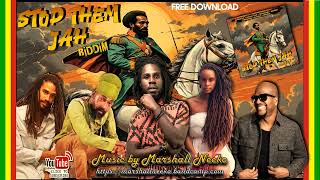 Stop Them Jah Riddim Marshall Neeko Remix 2024 Chronixx Keznamdi Lutan Fyah Kelissa amp more [upl. by Zwick]