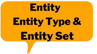 Part19 Entity  Entity Type and Entity Set in Database Management SystemDBMS [upl. by Nosac327]