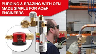 Brazing with OFN made simple with Purge amp Braze Tools designed for ACampR Engineers [upl. by Wynne]