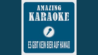 Es gibt kein Bier auf Hawaii Karaoke Version Originally Performed By Ernst Neger [upl. by Einaffit]