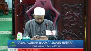 ASAS AQIDAH ISLAM  UST HJAHMAD ZAKI ARSYAD [upl. by Carmelo]