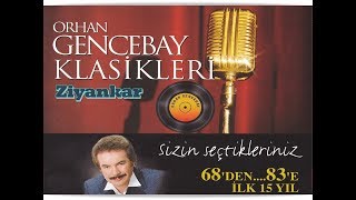 ORHAN GENCEBAY  ZİYANKAR 1998 version HQ [upl. by Mullen]