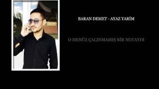 BARAN DEMET  AYAZ YARİM [upl. by Herwig]