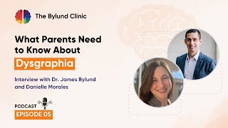 The Bylund Clinic Podcast What parents need to know about Dysgraphia [upl. by Snah36]