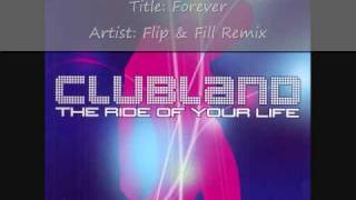 Clubland 2002 Cd 1  Track 5  Flip amp Fill Remix  TrinityX  Forever [upl. by Eelsel354]