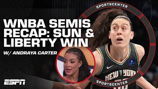 WNBA SEMIFINALS REACTION 🔥 Andraya Carter BREAKS DOWN Liberty amp Sun wins  SportsCenter [upl. by Saberhagen]