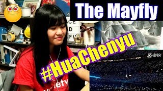 Hua Chenyu  The Mayfly MV  LIVE Reaction [upl. by Atikihc533]