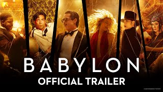 BABYLON  Official Trailer 2022 Movie – Brad Pitt Margot Robbie Diego Calva Tobey Maguire [upl. by Noterb86]