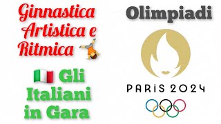 GINNASTICA ARTISTICA E RITMICA 🤸 🇮🇹 GLI ITALIANI IN GARA  OLIMPIADI DI PARIGI 2024 olimpiadi [upl. by Odragde359]