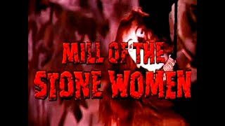 Mill of the Stone Women 1960  TRAILER Italian gothic horror [upl. by Attennaej]