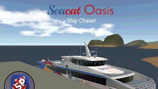 Seacat Oasis Ship Chase  btw First Video of August [upl. by Melina]