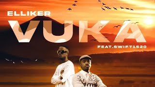 Elliker Ft Swift 1520 Vuka  Official Audio [upl. by Lienahs]