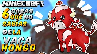 Minecraft 6 cosas que no sabías de la Vaca Hongo  Rabahrex [upl. by Iramaj]