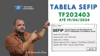 NOVA TABELA SEFIP  Vencimento 19042024  Teste aprovado [upl. by Stanzel580]