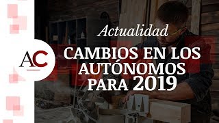 ⚠️ Grandes cambios y reformas para los Autónomos en 2019 [upl. by Philomena]