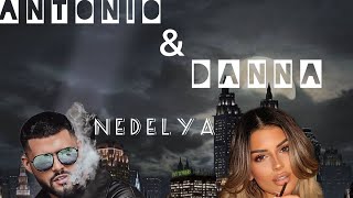 ‼️Антонио amp Данна  Неделя ❤️‍🔥Antonio amp Danna  Nedelya [upl. by Ainniz935]