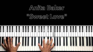 Anita Baker quotSweet Lovequot Piano Tutorial [upl. by Gies]