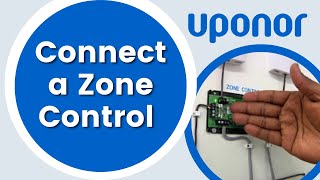 How to Connect a Zone Control Module from Uponor [upl. by Oivalf513]