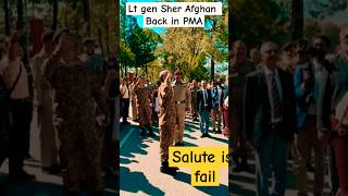 Lt gen Sher Afghan salute fail at pma kakul militarygrace pmaadjutant pmagettogether pmareunion [upl. by Cointon]