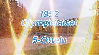 Ahvenistonjärvi  1952 Olympialaisten 5ottelu [upl. by Eneres]