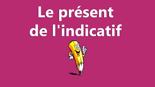 Le présent de lindicatif  La conjugaison [upl. by Tyoh371]