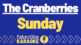 The Cranberries  Sunday Karaoke [upl. by Eloisa]