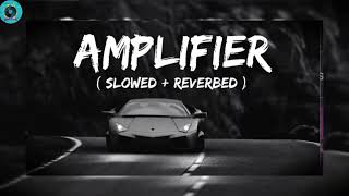 AMPLIFIER SLOWEDREVERB [upl. by Aral]