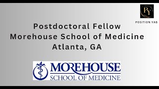 Postdoctoral Fellow Morehouse School of Medicine Atlanta GA [upl. by Huebner810]