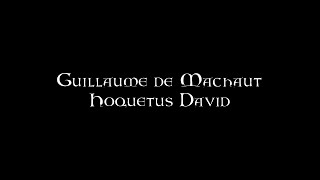 Guillaume de Machaut  Hoquetus David [upl. by Parrish]