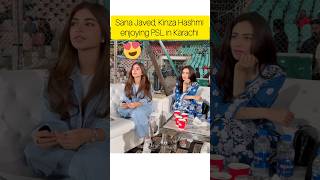 😍Sana Javed Kinza Hashmi and Humayun Saeed enjoying PSL in KarachiSana Javed and Shoaib Malik [upl. by Meek147]