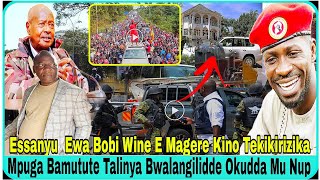 Essanyu Ewa Bobi Wine E Magere Kino Tekikirizika Mpuga Bamutute Talibya Alangilidde Okudda Mu Nup [upl. by Iphlgenia94]