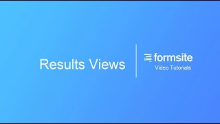 Results Views for Formsite forms and surveys [upl. by Bromleigh999]