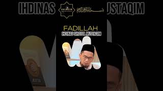 FADILLAH MEMBACA quotIHDINAS SIROTOL MUSTAQIMquot fyp ceramah dakwah kajian islam shorts youtube [upl. by Conlin]