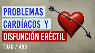 ¿Causan los problemas del corazón disfunción eréctil ❤️ [upl. by Johppa]